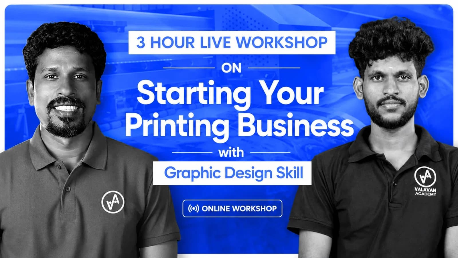 3 Hours Live Workshop on Starting Your Printing Business with Graphic Design Skill