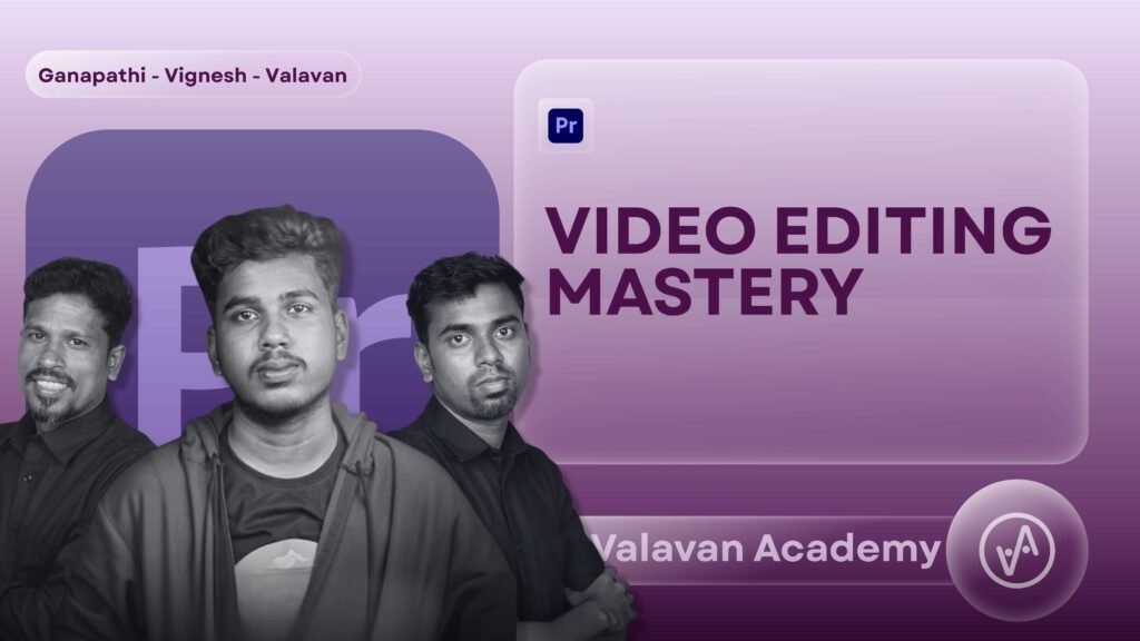 Video Editing Mastery